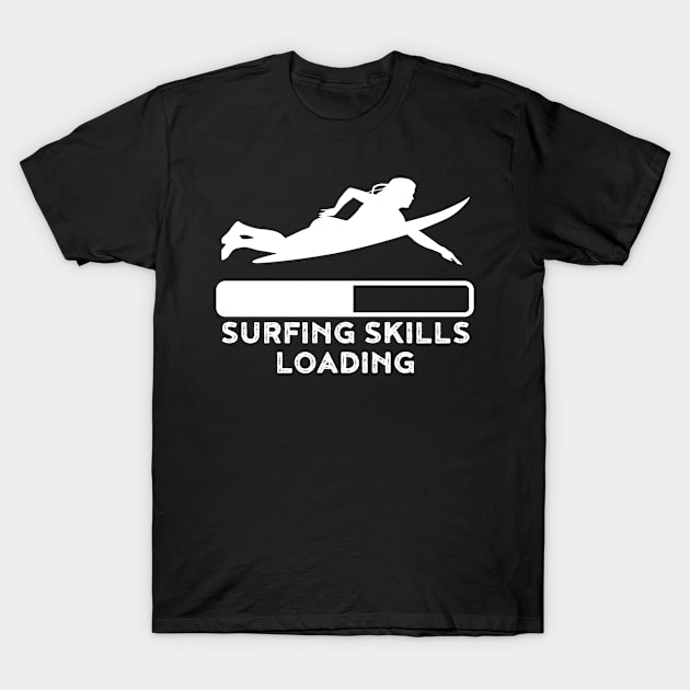 Surfing Skills Loading Funny Surfing Gift T-Shirt by CatRobot